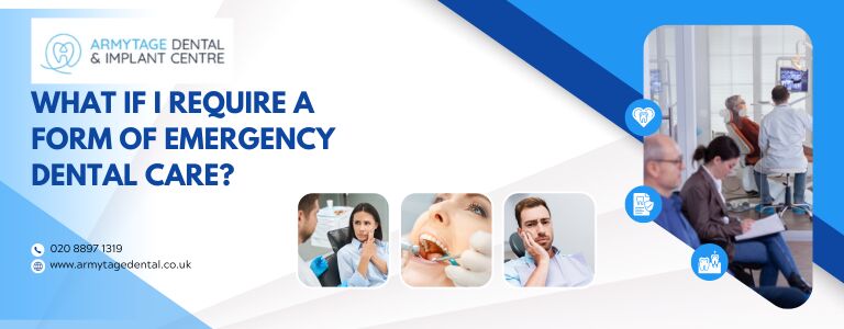 What If I require a form of emergency dental care