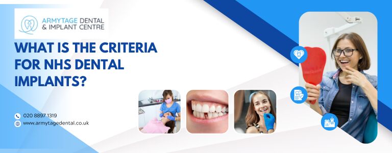 What is the criteria for NHS dental implants