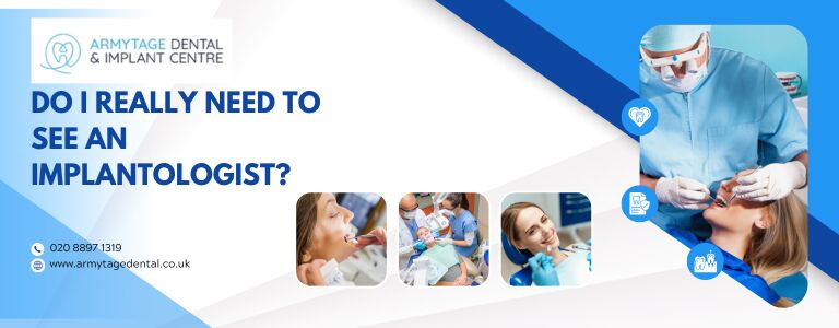 Do I really need to see an implantologist?
