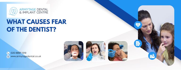 What causes fear of the dentist